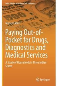 Paying Out-of-Pocket for Drugs, Diagnostics and Medical Services