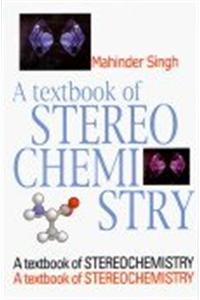A Textbook of Stereochemistry
