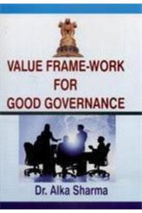 Value Frame-Work For Good Governance