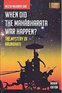 When Did The Mahabharata War Happen? The Mystery Of Arundati