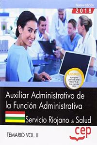 Auxiliar Administrativo de la Funcion Administrativa. Servicio Riojano de Salud (SERIS). Temario Vol. II.