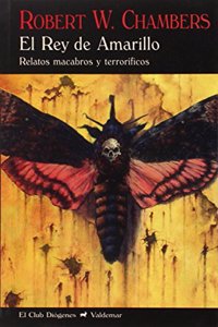 El Rey de Amarillo: Relatos macabros y terrorificos
