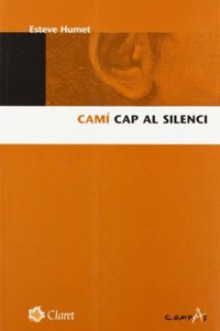 CAMI CAP AL SILENCI