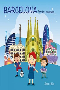 Barcelona for tiny travelers: For tiny travelers