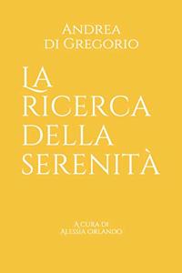 La ricerca della Serenità