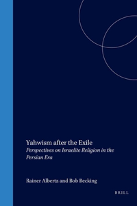 Yahwism After the Exile
