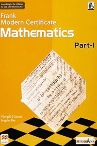 FRANK MODERN CERTIFICATE MATHEMATICS PART-1 (PB)....Gonsai V