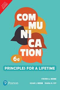 Communication: Principles for a Lifetime | First Edition | By Pearson
