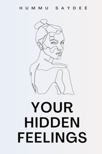 Your Hidden Feelings