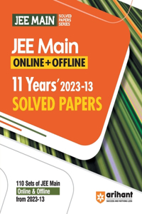 11 Years JEE Main Solved Papers 2013-2023 (EditionXII)