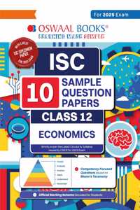 Oswaal ISC | 10 Sample Question Papers | Class 12 | Economics (For 2025 Exam)