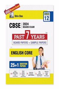 Shivdas CBSE Class 12 English Core Past 7 Years Board Papers and Sample Question Papers for 2024 Board Exam