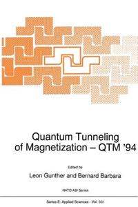 Quantum Tunneling of Magnetization -- Qtm '94