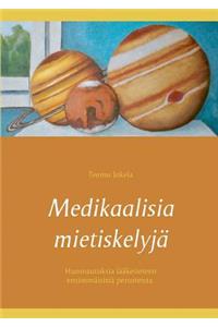 Medikaalisia mietiskelyjä