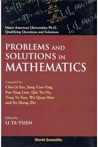 Problems and Solutions in Mathematics