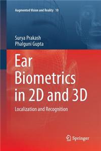 Ear Biometrics in 2D and 3D