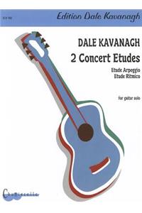 Dale Kavanagh - 2 Concert Etudes