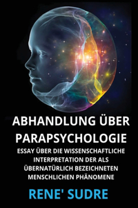 Abhandlung über Parapsychologie