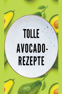 Tolle Avocado-Rezepte