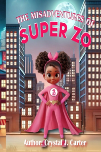 Misadventures of Super Zo