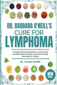 Dr. Barbara O'Neill's Cure for Lymphoma