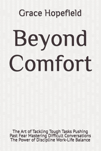 Beyond Comfort
