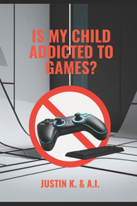Is My Child Addicted to Games?