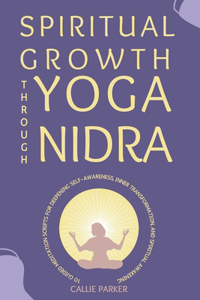 Spiritual Growth Through Yoga Nidra