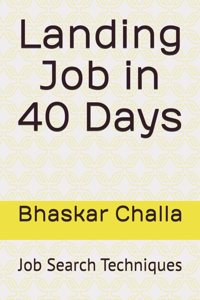 Landing Job in 40 Days: Job Search Techniques