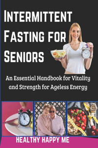 Intermittent Fasting for Seniors