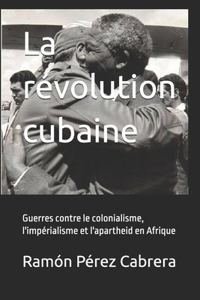 La révolution cubaine