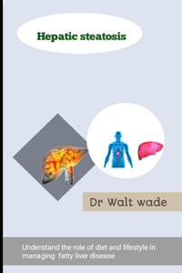 Hepatic steatosis