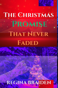 The Christmas Promise That Never Faded
