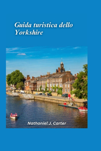 Guida turistica dello Yorkshire 2025