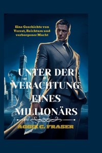 Unter Der Verachtung Eines Millionärs