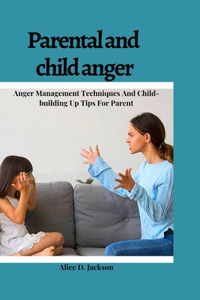 Parental and Child anger