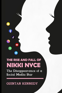 Rise and Fall of Nikki Nyce