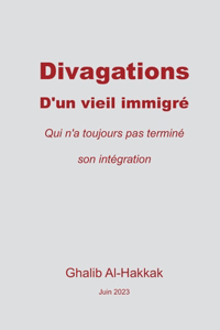 Divagations d'un vieil immigré