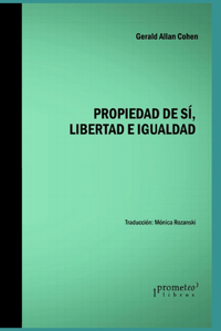 Propiedad de sí, libertad e igualdad