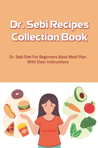 Dr Sebi Recipes Collection Book