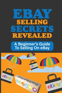 eBay Selling Secrets Revealed