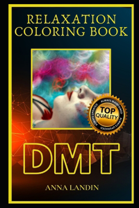 DMT Relaxation Coloring Book
