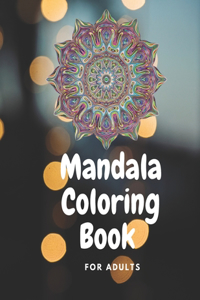 Mandala Coloring Book FOR ADULTS