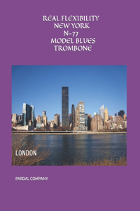Real Flexibility New York N-77 Model Blues Trombone