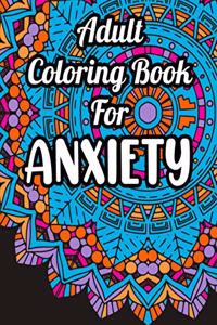 Adult Coloring Book For Anxiety