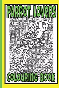 Parrot Lovers Colouring Book