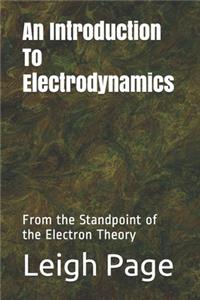 An Introduction To Electrodynamics