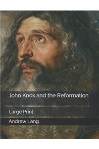 John Knox and the Reformation