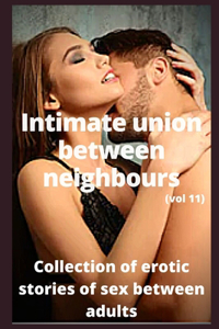 Intimate union between neighbours (vol 11)