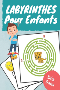 LABYRINTHES Pour Enfants